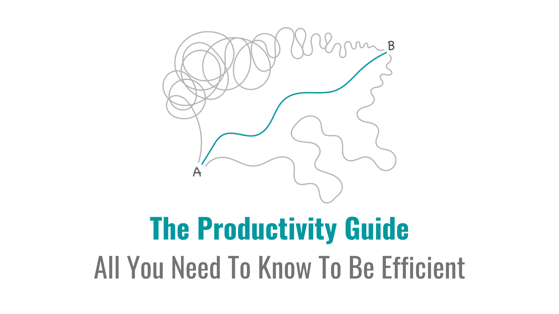 The Productivity Guide All You Need To Know To Be Efficient